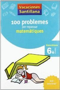 VACANCES 6 EP MATEMATIQUES 100 PROBLEMES