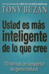 USTED ES MÁS INTELIGENTE DE LO QUE CREE: 10 FORMAS DE DESPERTAR SU GENIO NATURAL