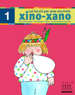 XINO XANO 1 PER ANAR ESCRIVINT EDICIO 2008