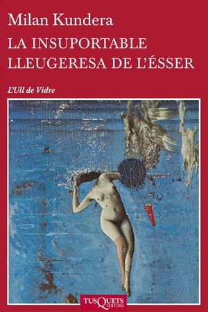 LA INSUPORTABLE LLEUGERESA DE L'ÉSSER