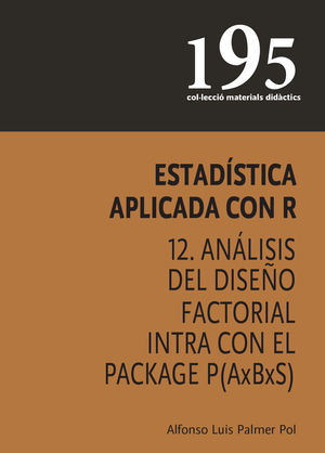 ESTADÍSTICA APLICADA CON R 12. ANÁLISIS DEL DISEÑO FACTORIAL INTRA CON EL PACKAG