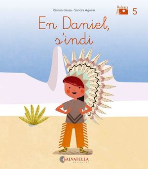 (BAL).5.EN DANIEL, S´INDI.(DE MICA EN MICA)