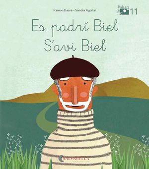 (BAL).11.ES PADRI BIEL S´AVI BIEL.(DE MICA EN MICA