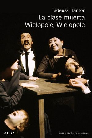 LA CLASE MUERTA / WIELOPOLE, WIELOPOLE