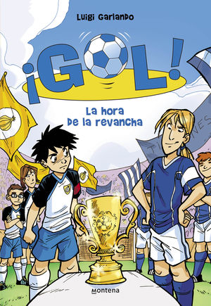 GOL! 10-LA HORA DE LA REVANCHA
