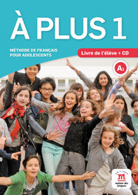 À PLUS 1. LIVRE DE L'ÉLÈVE + CD