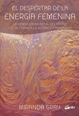 EL DESPERTAR DE LA ENERGÍA FEMENINA