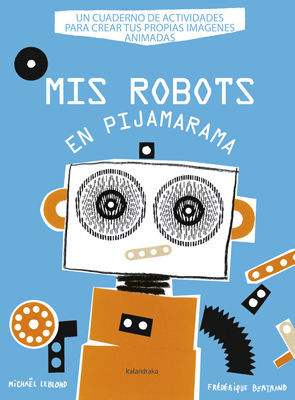 MIS ROBOTS EN PIJAMA