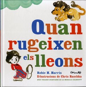 QUAN RUGEIXEN ELS LLEONS