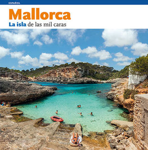 MALLORCA, LA ISLA DE LAS MIL CARAS