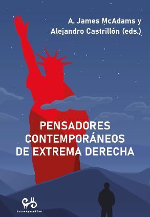 PENSADORES CONTEMPORÁNEOS DE EXTREMA DERECHA