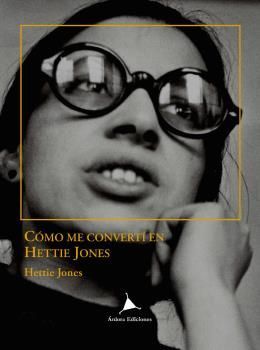 COMO ME CONVERTI EN HETTIE JONES