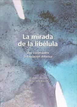 LA MIRADA DE LA LIBELULA