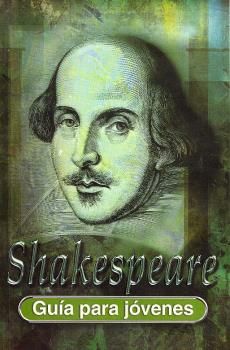 SHAKESPEARE GUIA PARA JOVENES