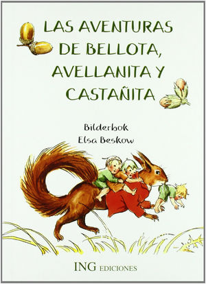 AVENTURAS DE BELLOTA, AVELLANITA Y CASTAÑITA,  LAS