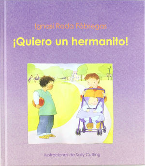 QUIERO UN HERMANITO!