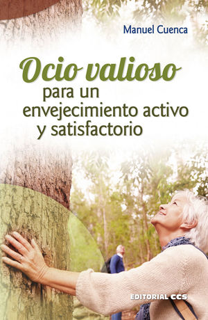 OCIO VALIOSO PARA UN ENVEJECIMIENTO ACTIVO Y SATIS