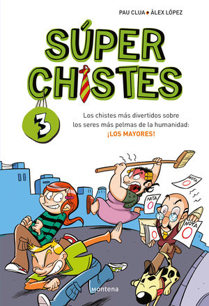 SUPERCHISTES 3. LOS MAYORES