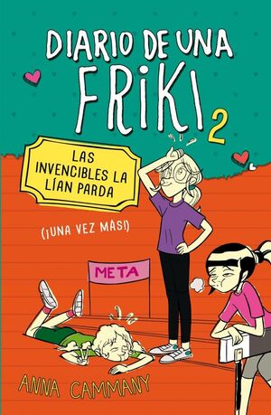 DIARIO DE UNA FRIKI 2. LAS INVENCIBLES L