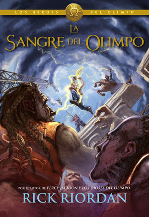 HEROES DEL OLIMPO 5. LA SANGRE DEL OLIMP