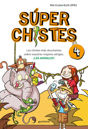 SUPERCHISTES 4. LOS ANIMALES