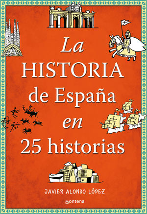 HISTORIA DE ESPAÑA EN 25 HISTORIAS, LA