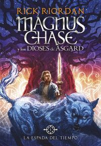 MAGNUS CHASE: LA ESPADA DEL TIEMPO