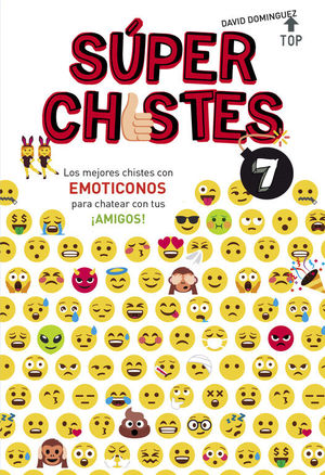 SUPERCHISTES 7. LOS EMOTICONOS