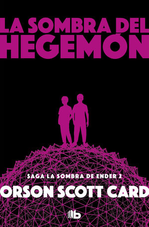 LA SOMBRA DE HEGEMON (SAGA DE LA SOMBRA 2)