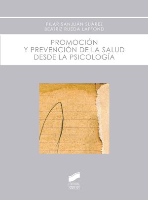 PROMOCION Y PREVENCION DE LA SALUD DESDE LA PSICOL