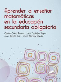 APRENDER A ENSEÑAR MATEMÁTICAS EN LA EDUCACIÓN SECUNDARIA OBLIGATORIA