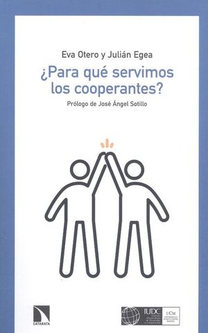 ¿PARA QUÉ SERVIMOS LOS COOPERANTES?