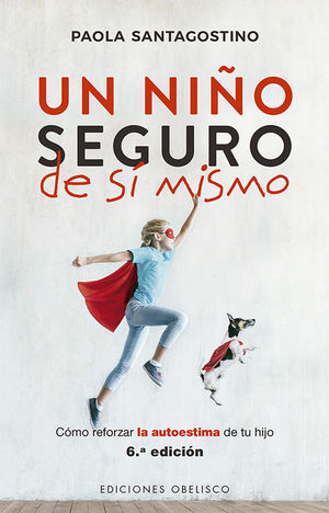 NIÑO SEGURO DE SÍ MISMO, UN (N.E)