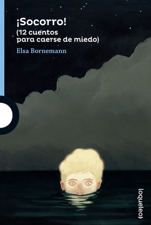 ­SOCORRO!.(12 CUENTOS CAERSE DE MIEDO).(AZUL,+12 A