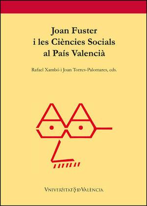 JOAN FUSTER I LES CIÈNCIES SOCIALS AL PAÍS VALENCIÀ