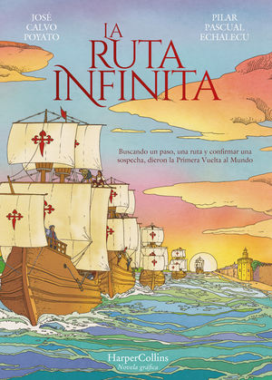 LA RUTA INFINITA - NOVELA GRÁFICA