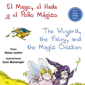 EL MAGO, EL HADA Y EL POLLO MÁGICO - THE WIZARD, THE FAIRY, AND THE MAGIC CHICKE