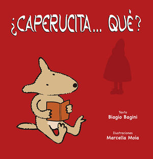 ¿CAPERUCITA...QU?