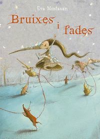 BRUIXES I FADES