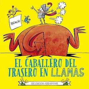 CABALLERO DEL TRASERO EN LLAMAS, EL