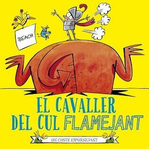 CAVALLER DEL CUL FLAMEJANT, EL