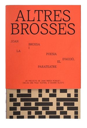 ALTRES BROSSES JOAN BROSSA I LA POESIA DACCIO EL PARATEATRE