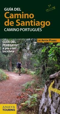 GUÍA DEL CAMINO DE SANTIAGO. CAMINO PORTUGUÉS