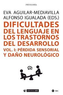 DIFICULTADES DEL LENGUAJE EN LOS TRASTORNOS DEL DESARROLLO (VOL I)
