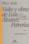 VIDA Y OBRA DE LUIS ALVAREZ PETREÑA