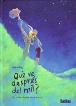 QUÈ VE DESPRÉS DEL MIL? : UN CONTE IL·LUSTRAT SOBRE LA MORT