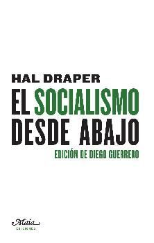 SOCIALISMO DESDE ABAJO,EL