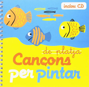 CANÇONS DE PLATJA PER PINTAR + CD
