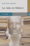 VIDA EN BLANCO, LA