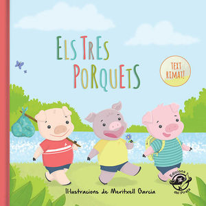 TRES PORQUETS (TEXT RIMAT), ELS